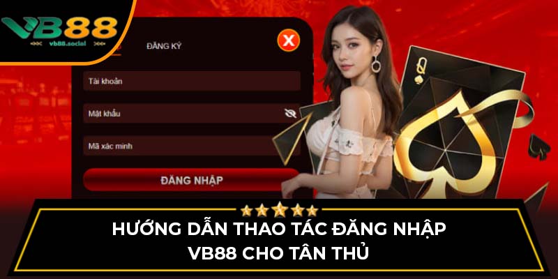 Đăng Nhập VB88 - Truy Cập Nhanh Chóng Với Hướng Dẫn Chi Tiết 2 Hướng dẫn thao tác đăng nhập VB88 cho tân thủ